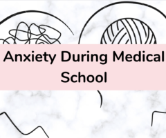 Anxiety During Medical School
