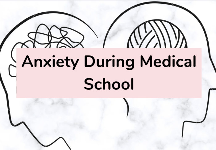 Anxiety During Medical School