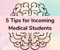 5 Tips for Incoming Medical Students