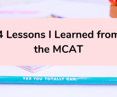 4 Lessons I Learned from the MCAT