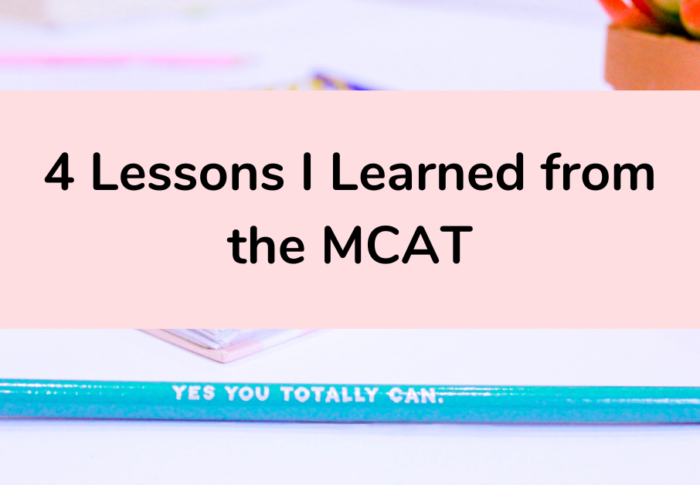 4 Lessons I Learned from the MCAT